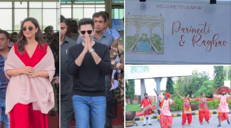Parineeti Raghav Wedding: शादी के लिए उदयपुर पहुंचे परिणीति, राघव
