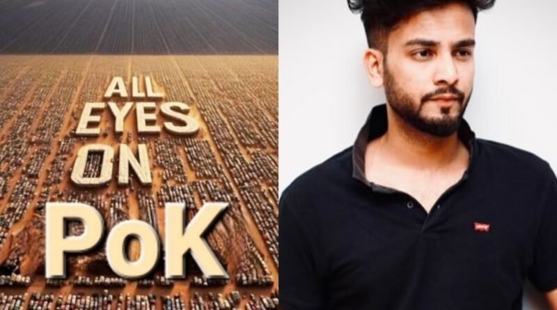 All Eyes On Rafah के जवाब में एल्विश ने लिखा All Eyes On PoK