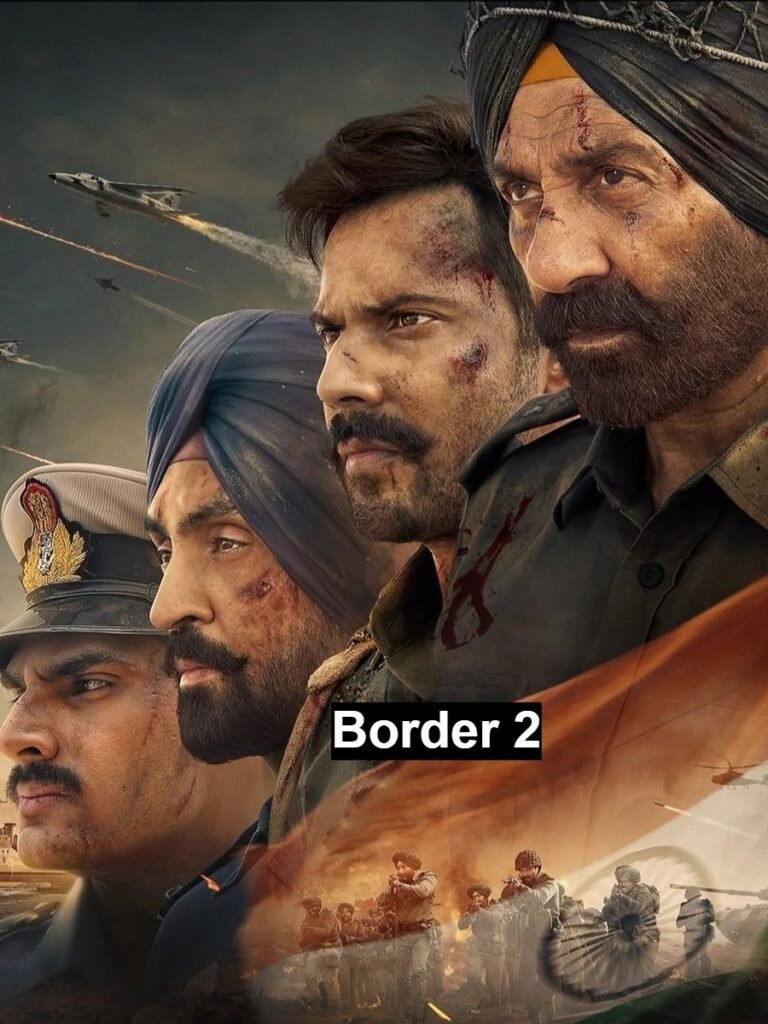 Border 2 Movie : स्टार कास्ट, बजट, रिव्यू बॉक्स ऑफिस कलेक्शन